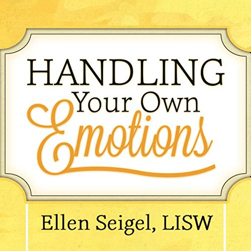 Cover of Handling Your Own Emotions