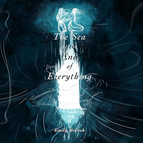 Cover of The Sea at the End of Everything