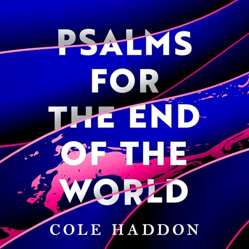 Cover of Psalms For The End Of The World