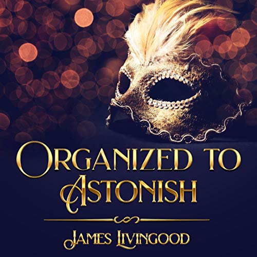 Cover of Organized to Astonish