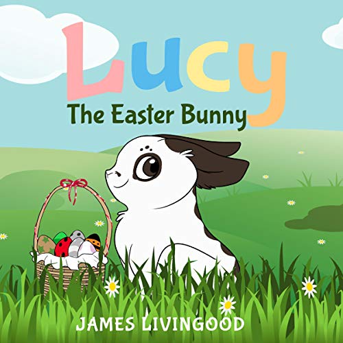 Cover of Lucy: The Easter Bunny