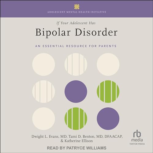 Cover of If Your Adolescent Has Bipolar Disorder