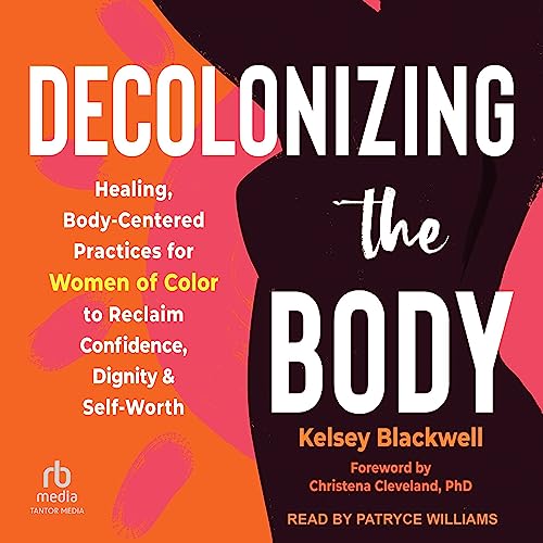 Cover of Decolonizing the Body