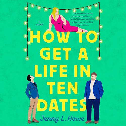 Cover of How to Get a Life in Ten Dates