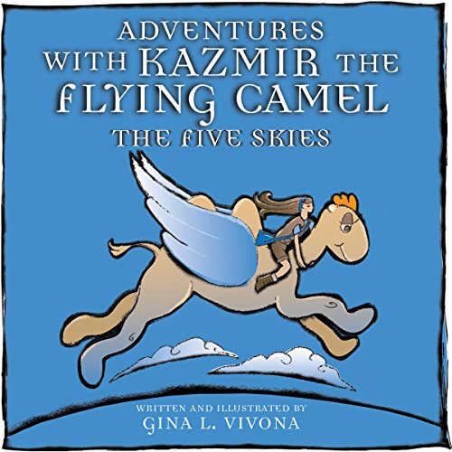 Cover of Adventures with Kazmir the Flying Camel - The Five Skies