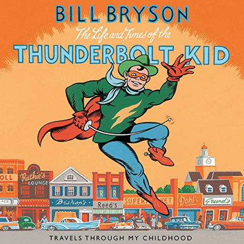 Cover of The Life And Times Of The Thunderbolt Kid