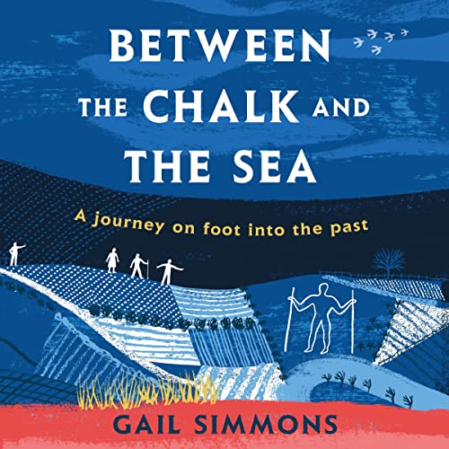 Cover of Between the Chalk and the Sea