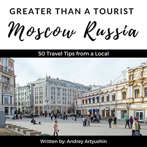 Cover of Greater Than a Tourist: Moscow, Russia