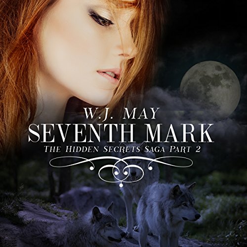 Cover of Seventh Mark: The Hidden Secrets Saga, Book 2