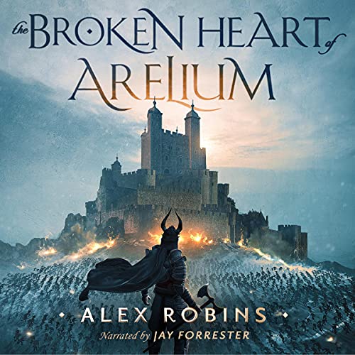 Cover of The Broken Heart of Arelium
