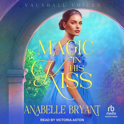 Cover of Magic in His Kiss