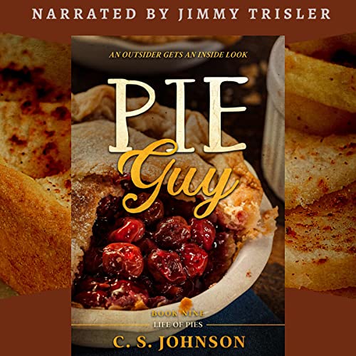 Cover of Pie Guy: An Outsider Gets an Inside Look