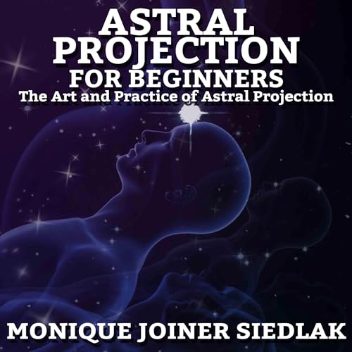 Cover of Astral Projection: For Beginners