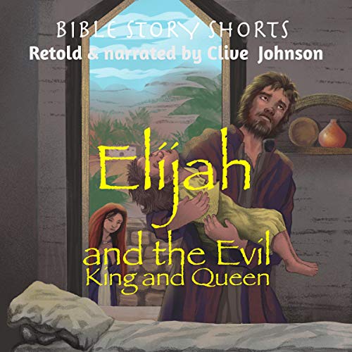 Cover of Elijah and the Evil King and Queen
