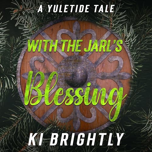 Cover of With the Jarl's Blessing: A Yuletide Tale