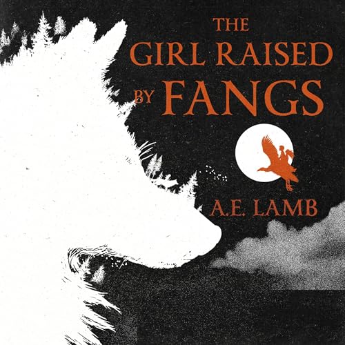 Cover of The Girl Raised by Fangs