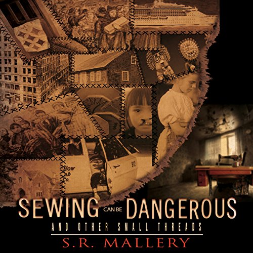 Cover of Sewing Can Be Dangerous and Other Small Threads