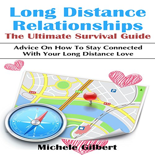 Cover of Long Distance Relationships: The Ultimate Survival Guide