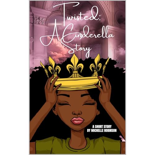 Cover of Twisted: A Cinderella Story
