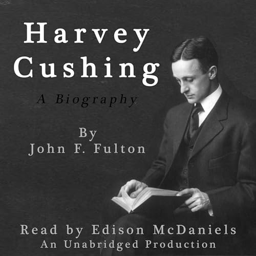 Cover of Harvey Cushing: A Biography