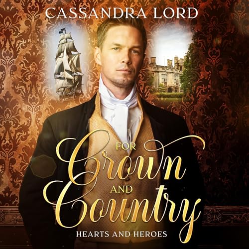 Cover of For Crown and Country: Hearts and Heroes