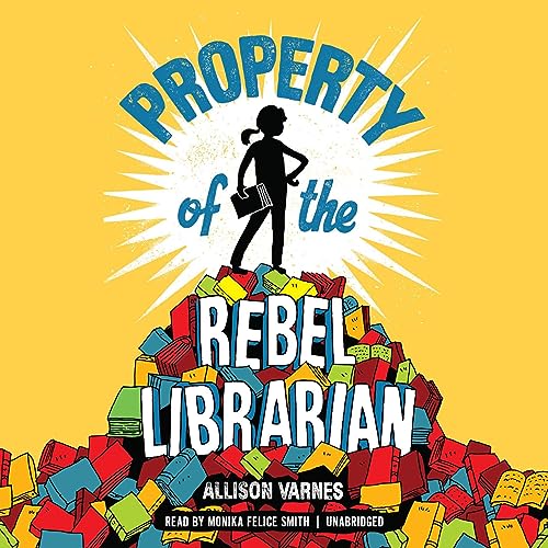 Cover of Property of the Rebel Librarian
