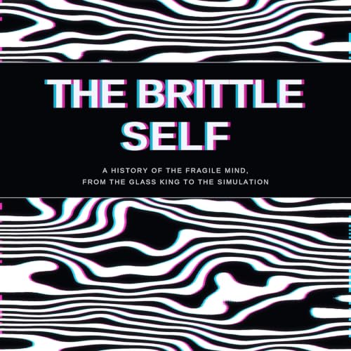 Cover of The Brittle Self