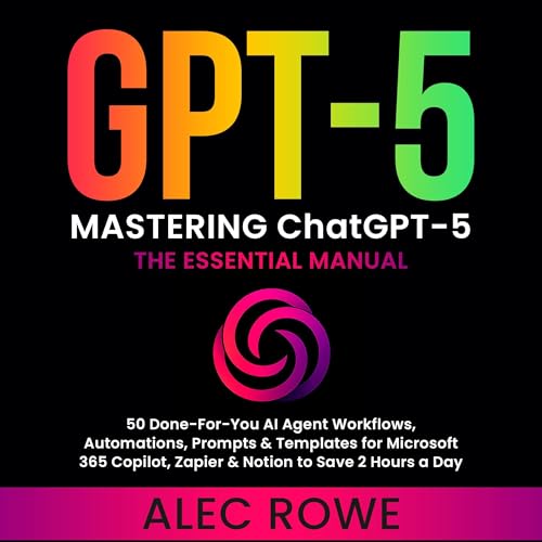 Cover of Mastering ChatGPT-5: The Essential Manual