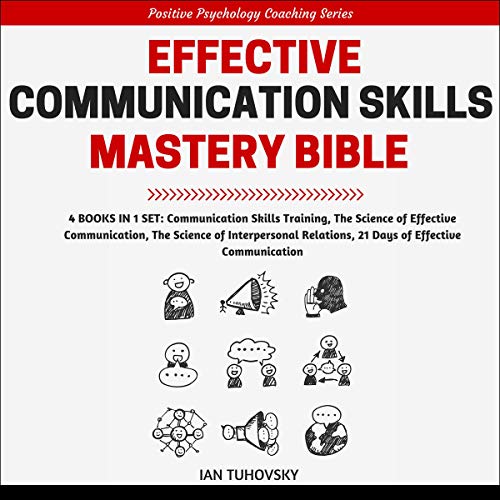 Cover of Effective Communication Skills Mastery Bible