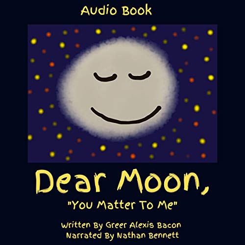 Cover of Dear Moon: "You Matter To Me"