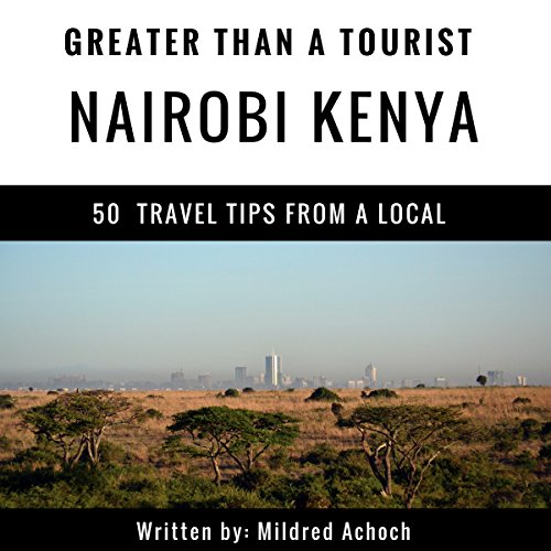 Cover of Greater Than a Tourist - Nairobi Kenya