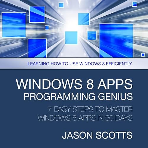Cover of Windows 8 Apps Programming Genius: 7 Easy Steps To Master