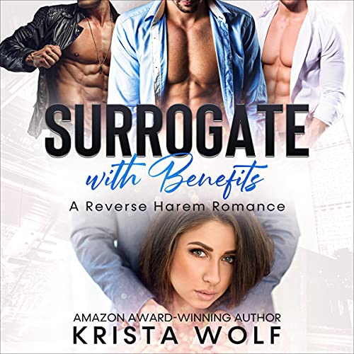 Cover of Surrogate with Benefits: A Reverse Harem Romance