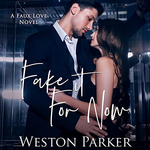 Cover of Fake It for Now