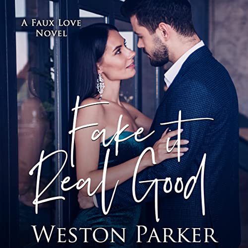 Cover of Fake It Real Good