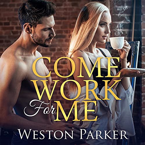 Cover of Come Work for Me