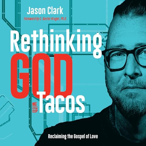 Cover of Rethinking GOD with Tacos