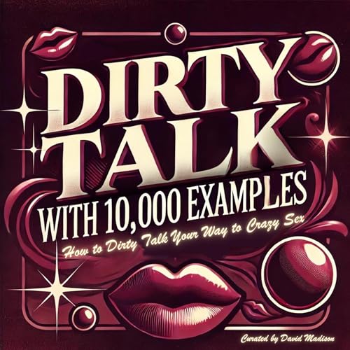 Cover of Dirty Talk with 10,000 Examples