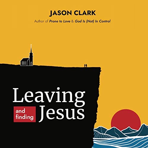 Cover of Leaving and Finding Jesus