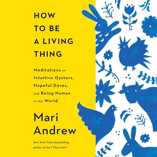 Cover of How to Be a Living Thing