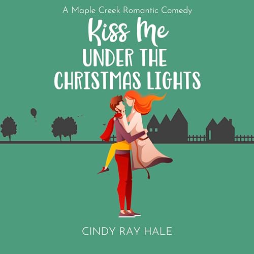Cover of Kiss Me under the Christmas Lights