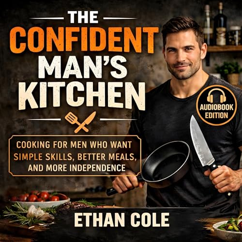 Cover of The Confident Man’s Kitchen
