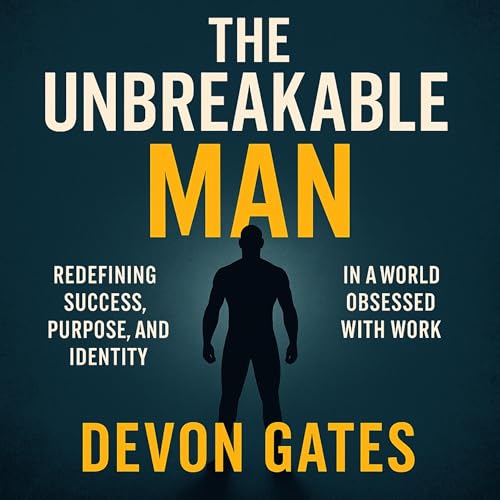 Cover of The Unbreakable Man