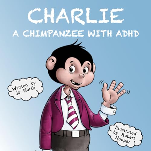 Cover of Charlie: A Chimpanzee with ADHD