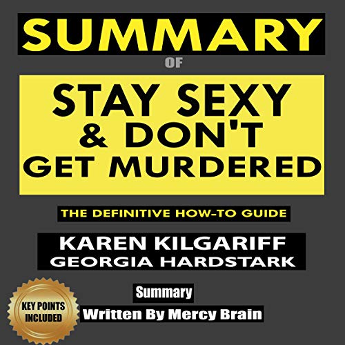 Cover of Summary of Stay Sexy & Don't Get Murdered