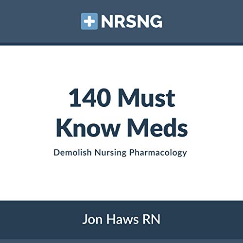 Cover of 140 Must Know Meds: Demolish Nursing Pharmacology