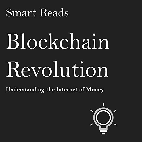 Cover of Blockchain Revolution: Understanding the Internet of Money