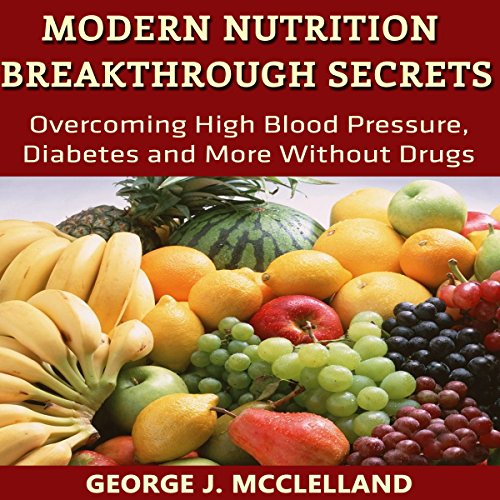Cover of Modern Nutrition Breakthrough Secrets