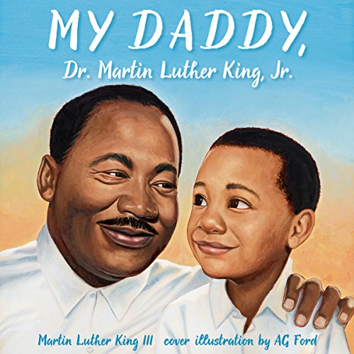 Cover of My Daddy, Dr. Martin Luther King, Jr.