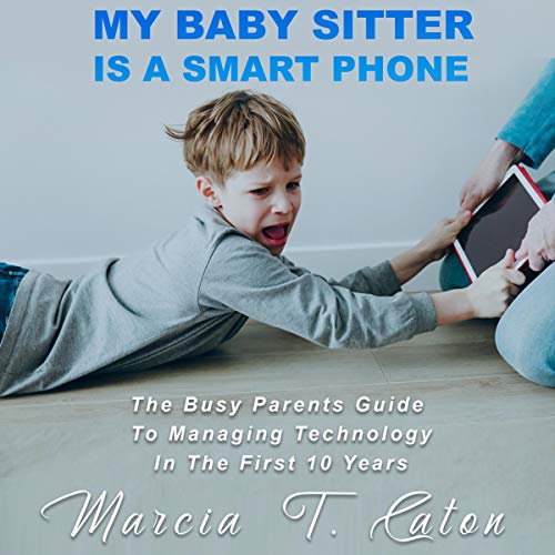 Cover of My Baby Sitter Is a Smart Phone